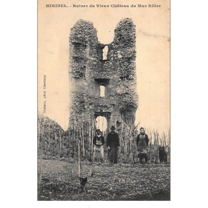 MIRIBEL : ruines du vieux chateau du mas riller - tres bon etat
