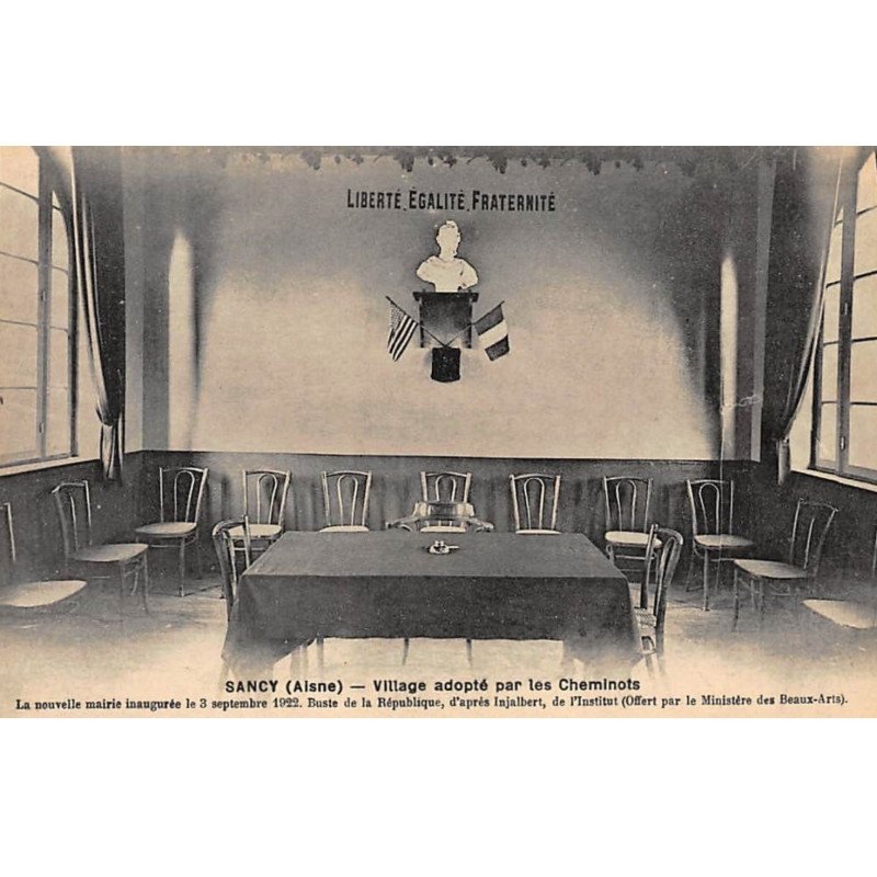 SANCY : village adopté par les cheminots nouvelle mairie inaugurée le 3 septembre 1922 - etat