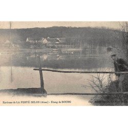 LA FERTE-MILON : etang de bourg - tres bon etat