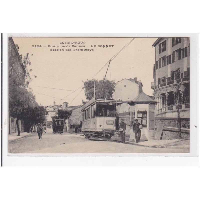 CANNES : station des tramways - très bon état