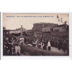 REAUVILLE : dom J.-B chaumard bénit la croix de mission 1930 autographe du cure de refouille - très bon état