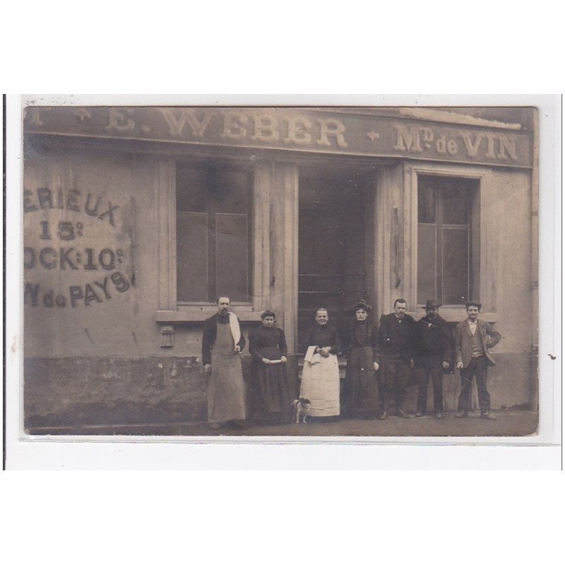 MEURTHE ET MOSELLE : à localiser, E. WEBER, Md de vin, personnage devant le bâtiment - très bon état
