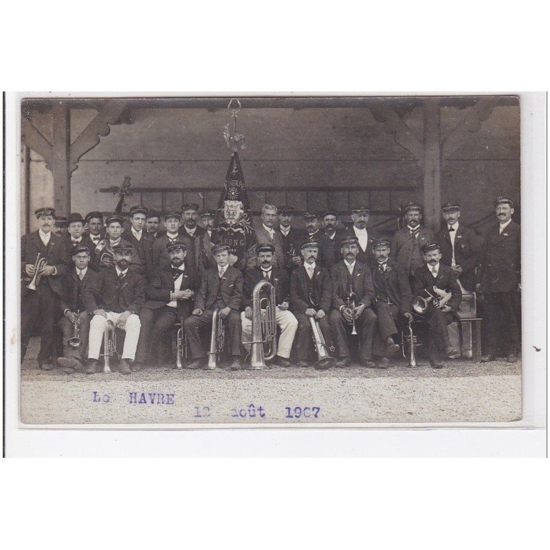 LE HAVRE : fanfare, 12 aout 1907 - très bon état