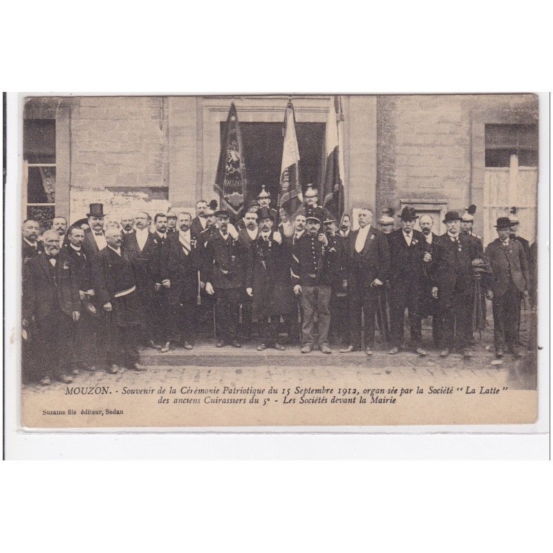 MOUZON : souvenir de la cérémonie patriotique en 1912 """"La Latte"""" (militaires) - très bon état