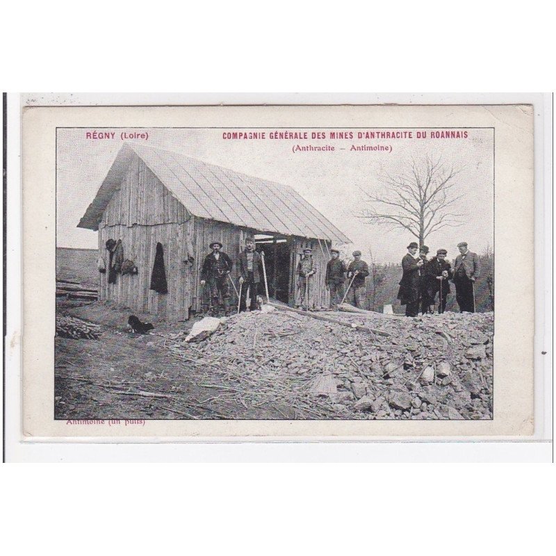 REGNY : compagnie générale des mines d'anthracite du Roannais - bon état (un coin plié)