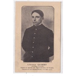 VERSAILLES : l'aviateur GILBERT, caporal au régiment du raid CLERMONT FERRAND BRIOUDE - très bon état