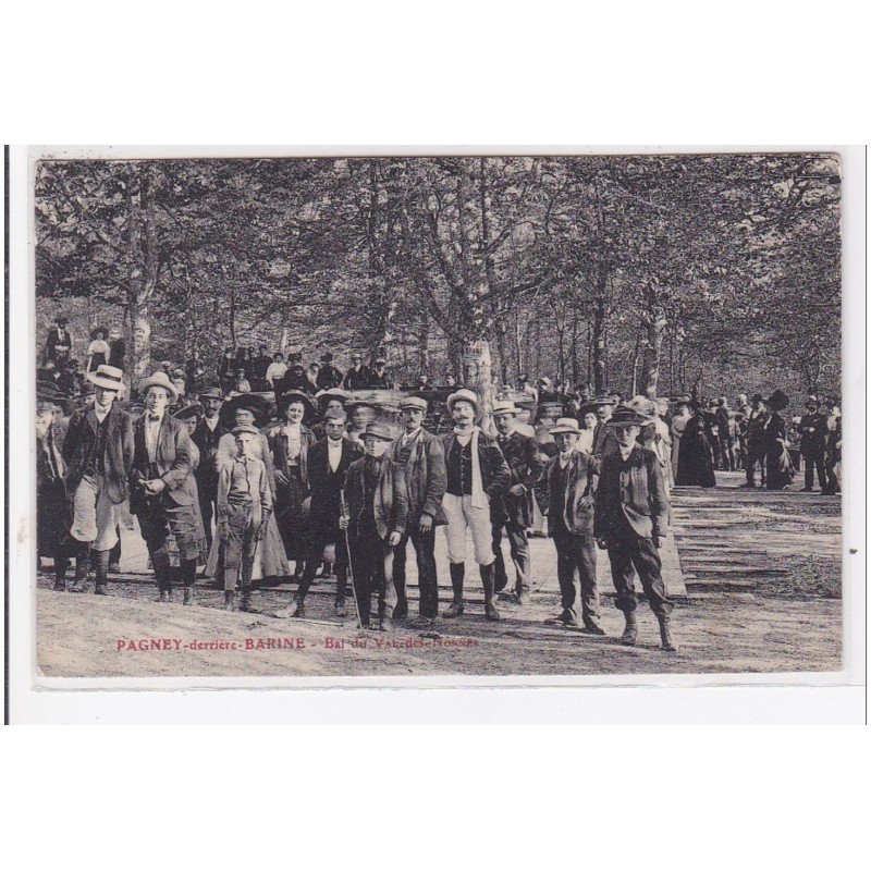 PAGNEY DERRIERE BARINE : le bal du Val des Nonnes - très bon état