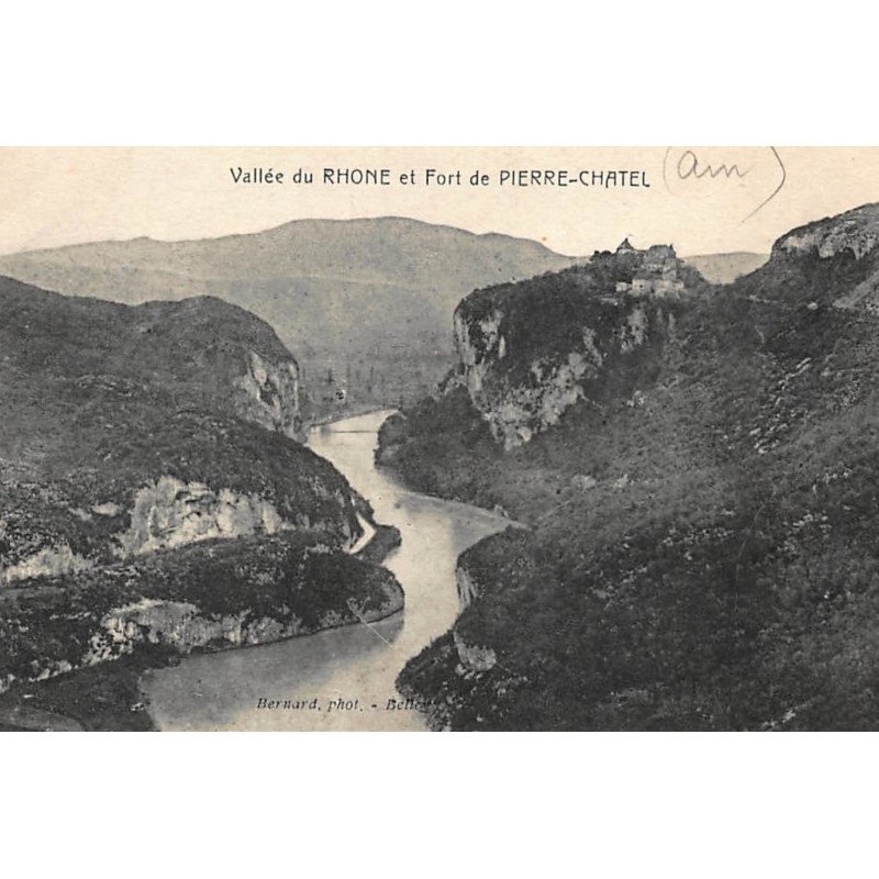 PIERRE-CHATEL : vallée du rhone et fort de pierre-chatel - tres bon etat
