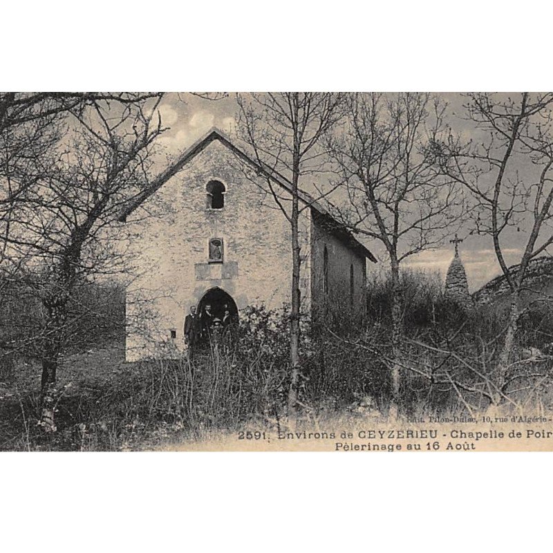 env. CEYZERIEU : chapelle de poirin pelerinage au 16 aout - tres bon etat