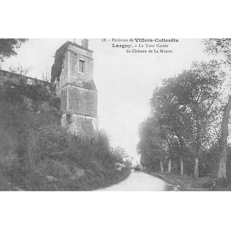 LARGNY : la tour carrée du chateau de la muette - etat