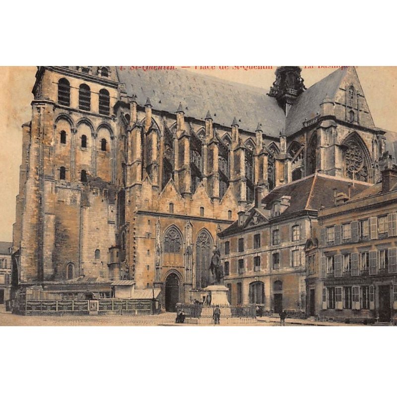 SAINT-QUENTIN : place de st-quentin, la basilique - tres bon etat