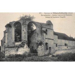 BOURGFONTAINE : ancien couvent de chartreux ruines de l'ancienne chapelle - tres bon etat