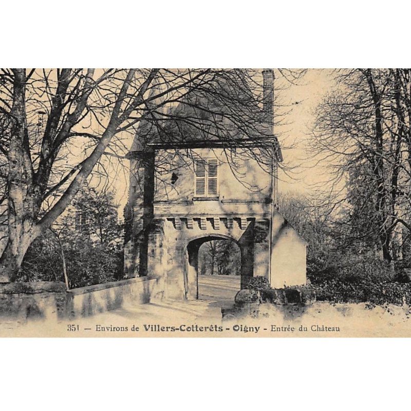 OIGNY : entrée du chateau - tres bon etat