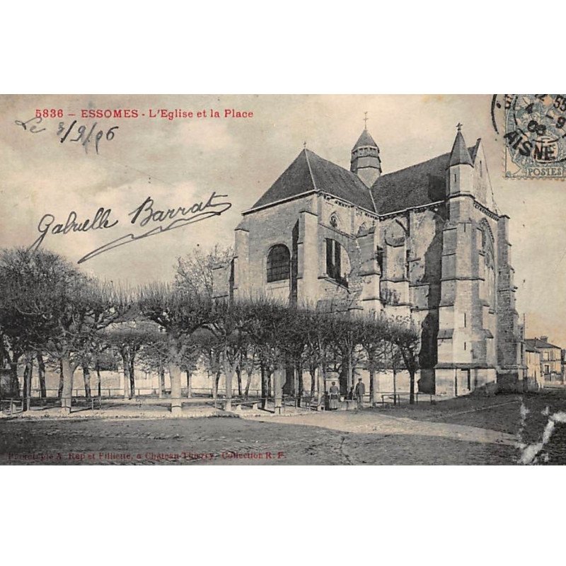 ESSOMES : l'eglise et la place - tres bon etat