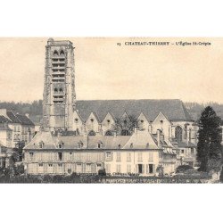 CHATEAU-THIERRY : l'eglise st-crepin - tres bon etat