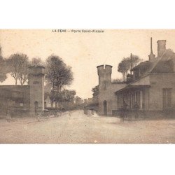 LA FERE : porte st-firmin - tres bon etat