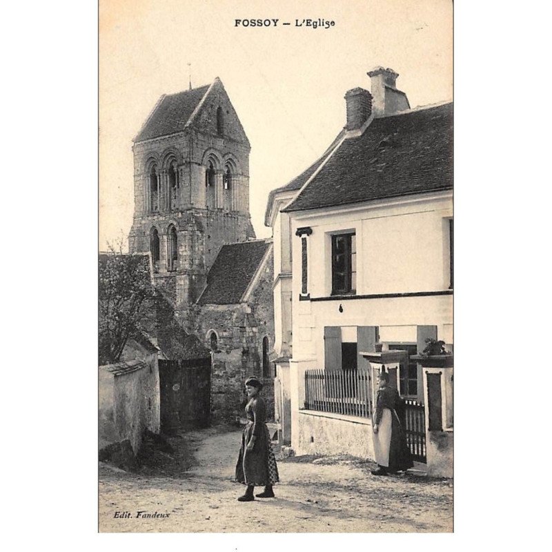 FOSSOY : l'eglise - tres bon etat