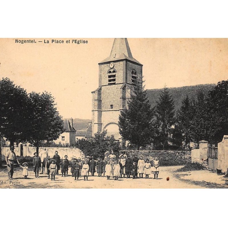 NOGENTEL : la place et l'eglise - tres bon etat