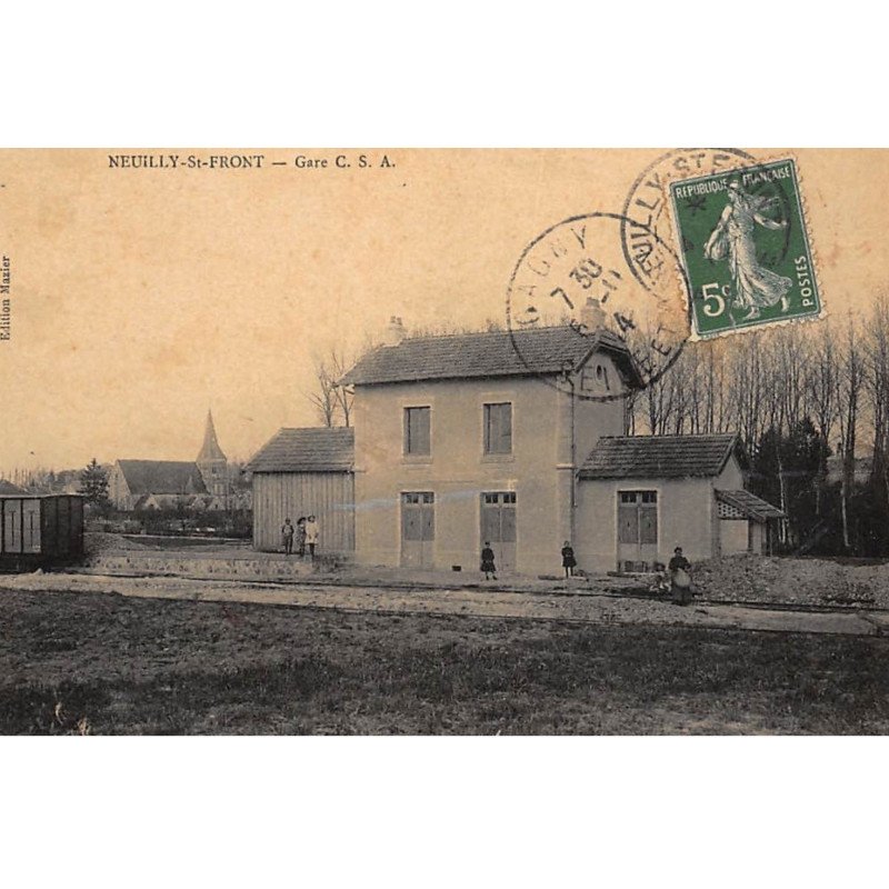 NEUILLY-SAINT-FRONT : gare C.S.A. - etat (recollée)