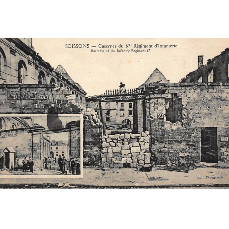 SOISSONS : casernes du 67e regiment d'infanterie - tres bon etat