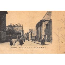 MOULINS : la rue de paris et le palais de justice - tres bon etat