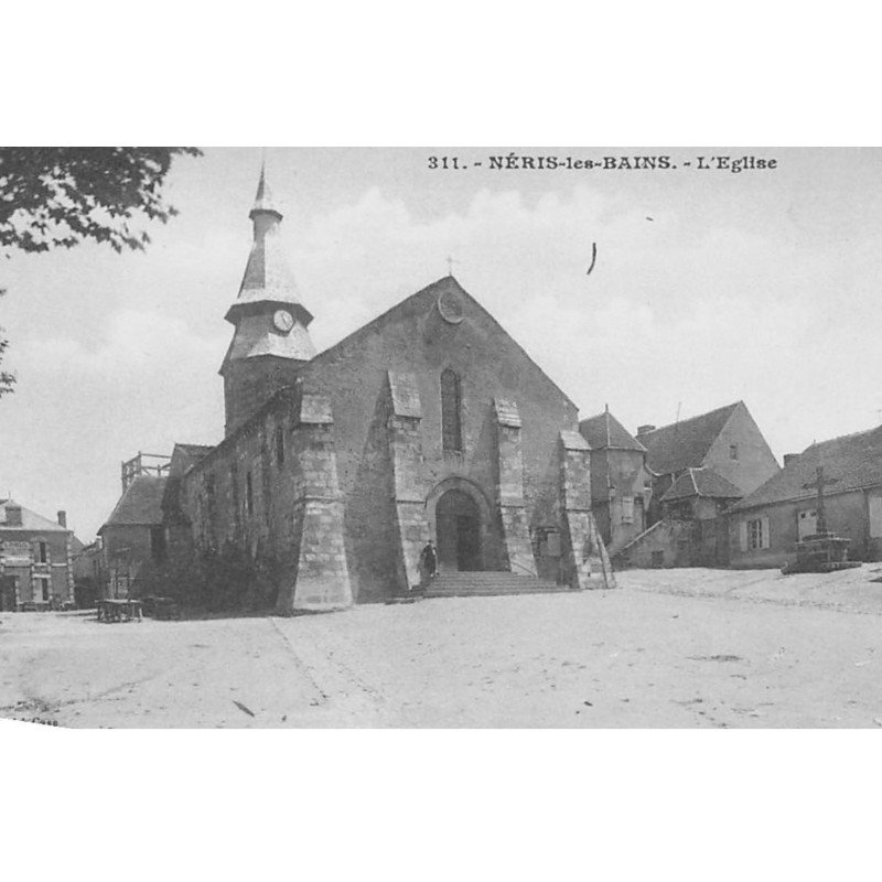 NERIS-les-BAINS : l'eglise - tres bon etat