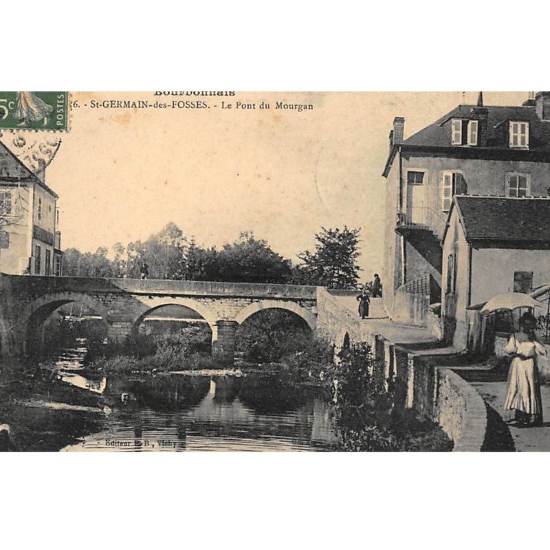 SAINT-GERMAIN-des-FOSSES : le pont du mourgan - tres bon etat