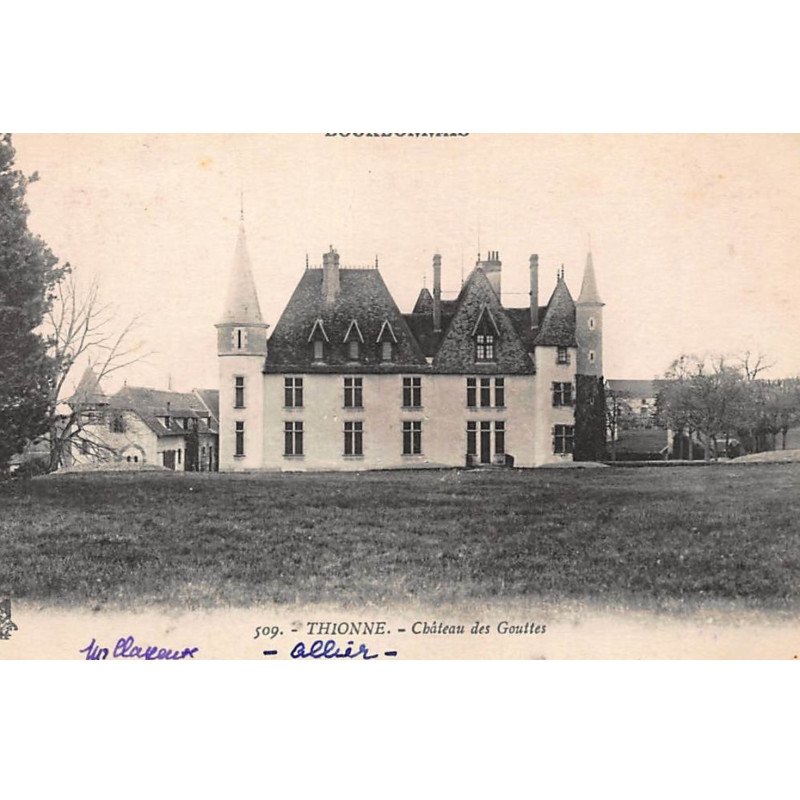 THIONNE : chateau des gouttes - tres bon etat