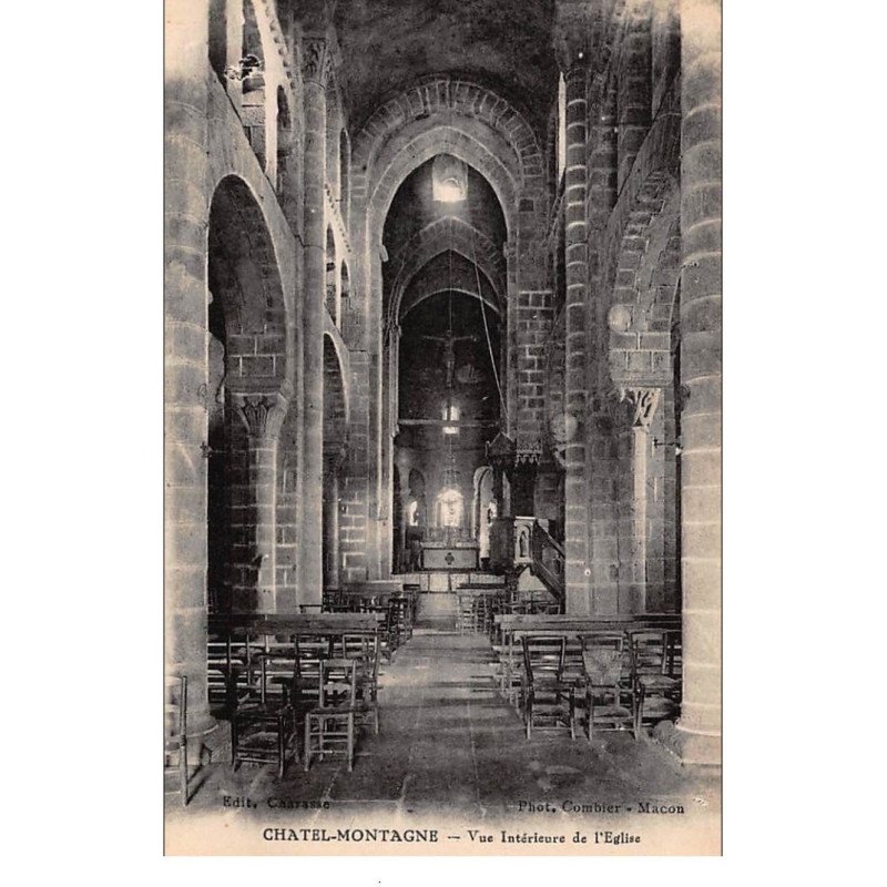 CHATEL-MONTAGNE : vue interieure de l'eglise - tres bon etat