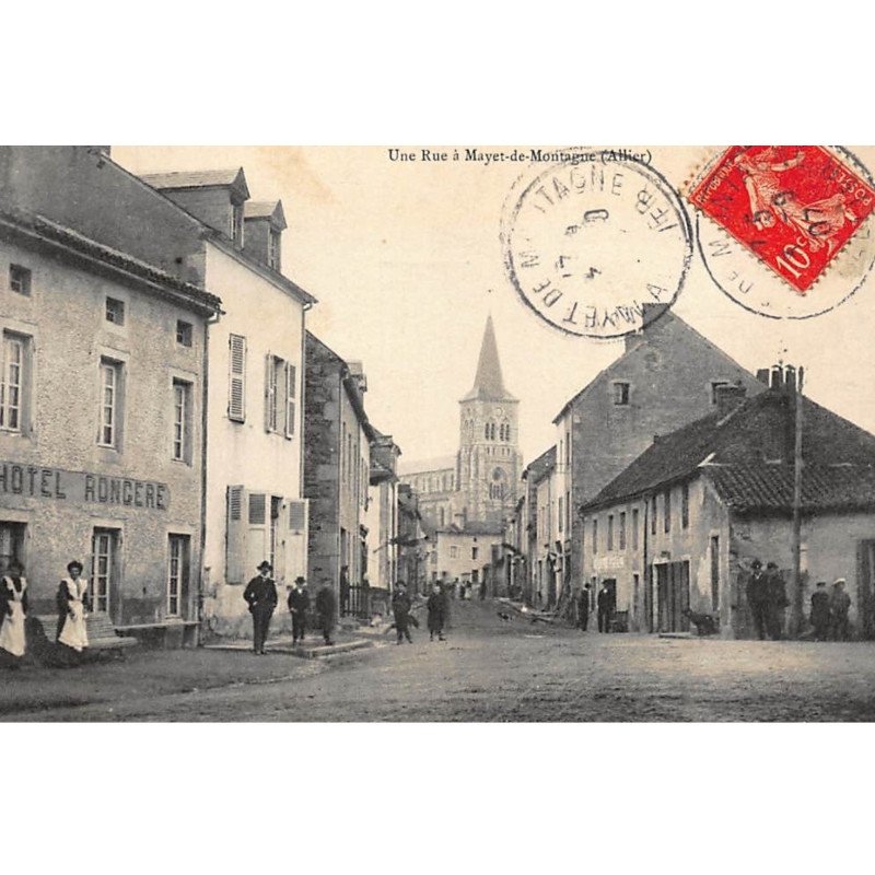 MAYET-de-MONTAGNE : une rue, hotel roncere - etat