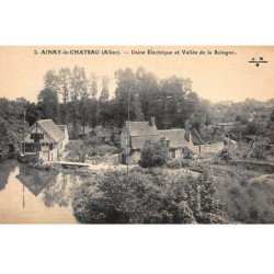 AINAY-le-CHATEAU : usine electrique et vallée de la sologne - tres bon etat