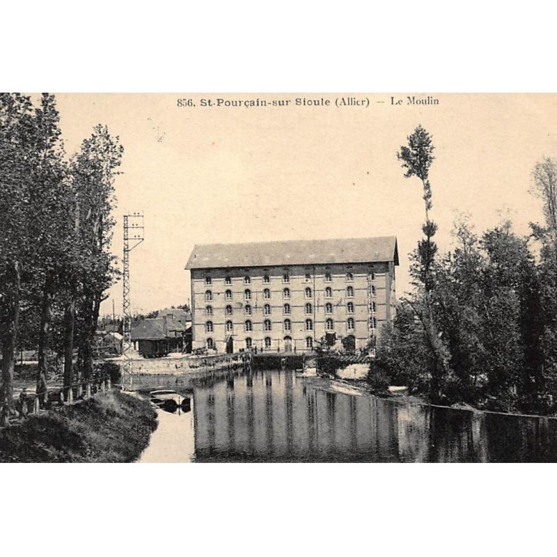 SAINT-POURCAIN-sur-SIOULE : le moulin - tres bon etat