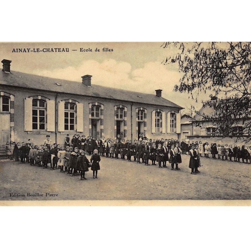 AINAY-le-CHATEAU : ecole de filles - etat