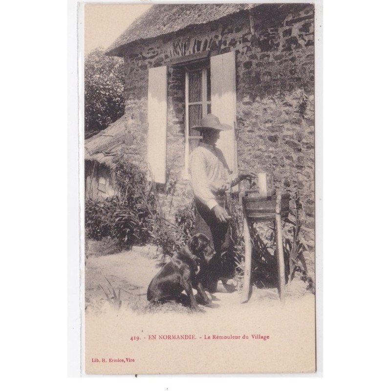 EN NORMANDIE : le rémouleur du village (Ermice éditeur à VIRE) - très bon état