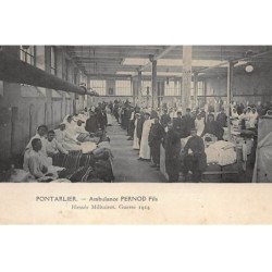PONTARLIER : ambulance pernod fils, blessés militaires, guerre 1914, absinthe - etat