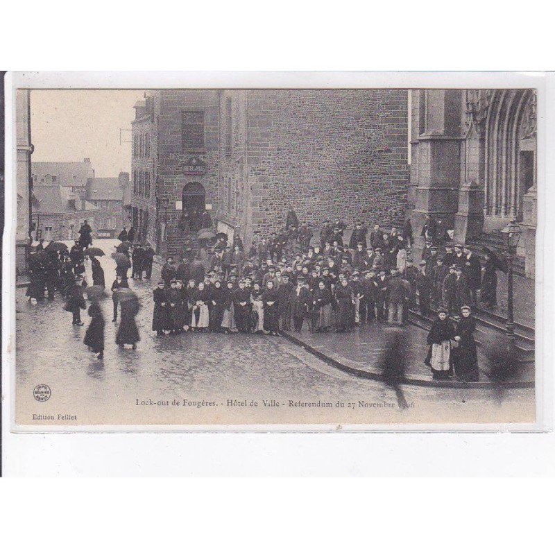 FOUGERES: lock-out, hôtel de ville, referendum du 27novembre 1906 - très bon état