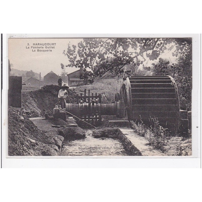 HARAUCOURT : la fonderie guillet la bocquerie - très bon état