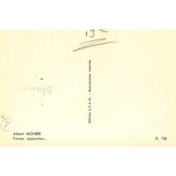 Albert MONIER : forces opposées... - tres bon etat