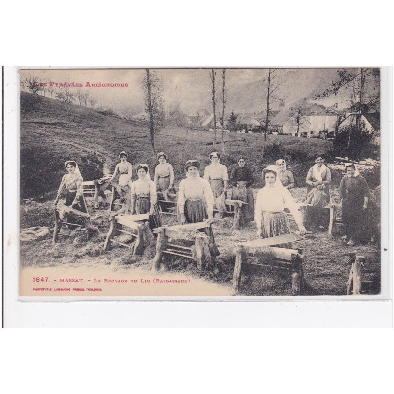 MASSAT : le broyage du lin (gargassado) - tres bon etat