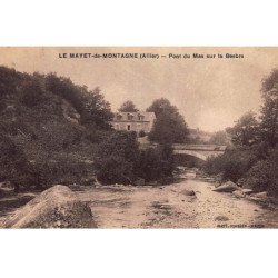 LE MAYET-de-MONTAGNE : pont du mas sur la besbre - tres bon etat