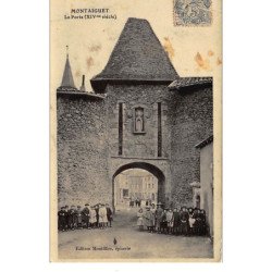 MONTAIGUET : la porte XIVe siecle - etat