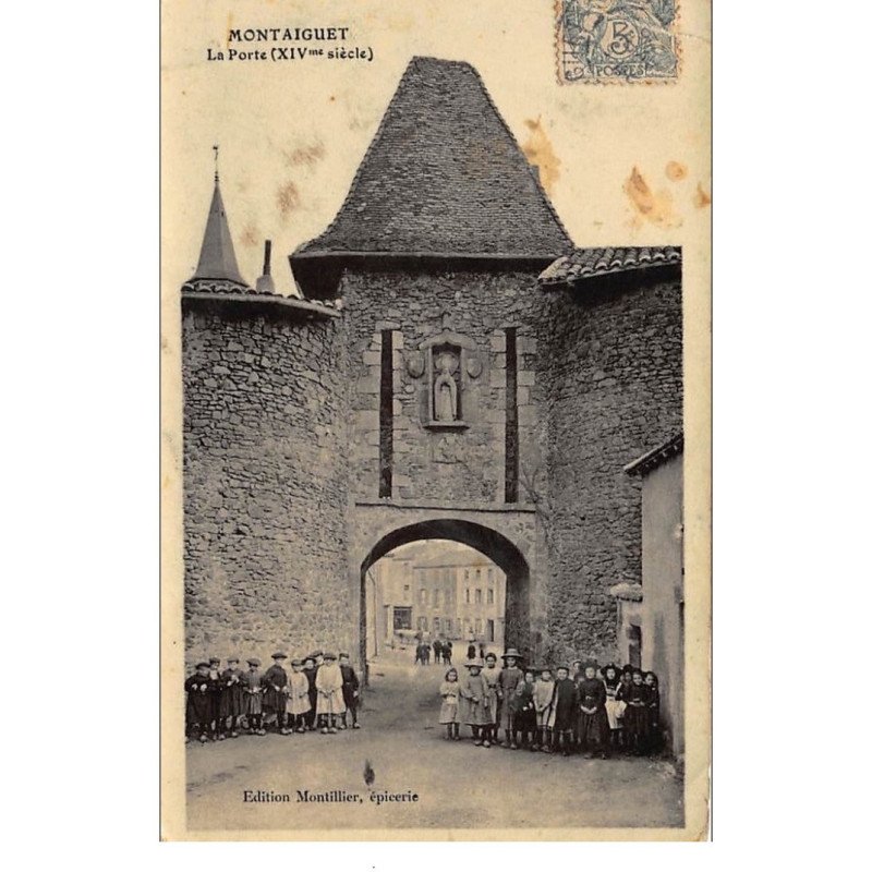 MONTAIGUET : la porte XIVe siecle - etat