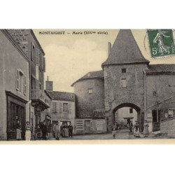 MONTAIGUET : mairie XIVe siecle - tres bon etat
