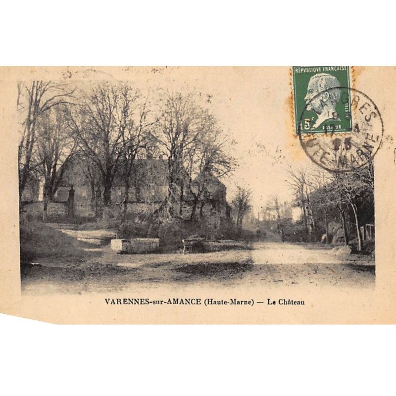 VARENNES-sur-AMANCE : le chateau - tres bon etat