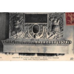 CHATEAU DU PAILLY : dessus d'une cheminée - etat