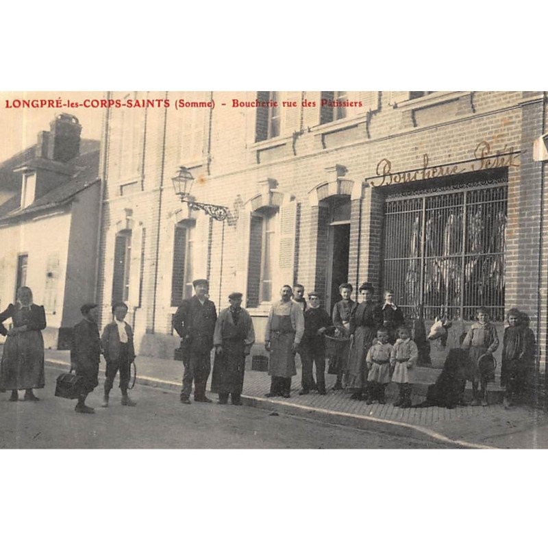 LONGPRE-les-CORPS-SAINTS : boucherie rue des patissiers - tres bon etat