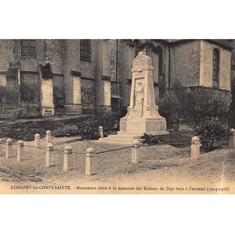 LONGPRE-les-CORPS-SAINTS : monument élevé à la mémoire des enfants du pays tués à l'ennemi - etat