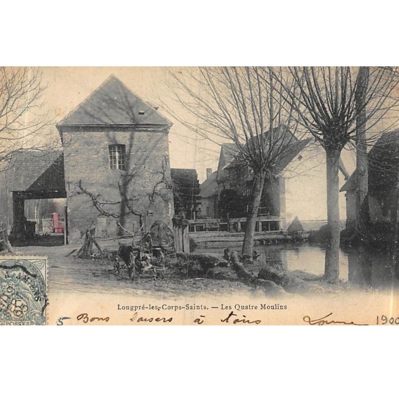 LONGPRE-les-CORPS-SAINTS : les quatres moulins - tres bon etat