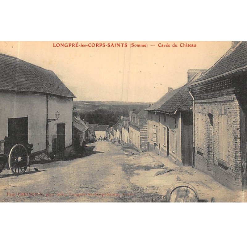 LONGPRE-les-CORPS-SAINTS : cavée du chateau - tres bon etat