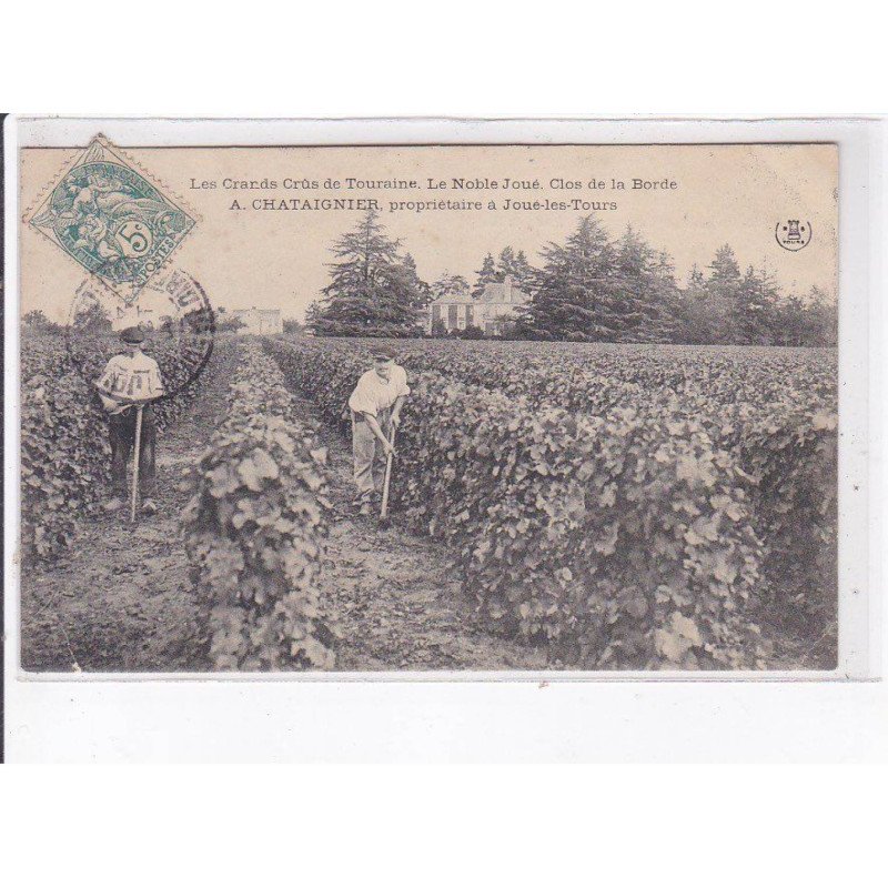 JOUE-les-TOURS: les grands crûs de touraine, le noble joué, A. Chataignier - état